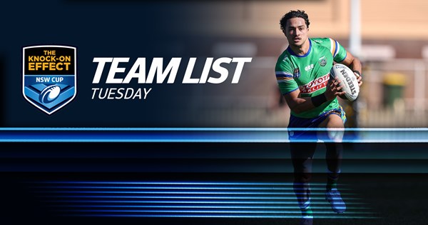 Team List Tuesday | The Knock-On Effect NSW Cup - Finals Week One | NSWRL