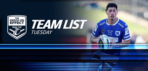 Team List Tuesday | The Knock-On Effect NSW Cup - Round 21