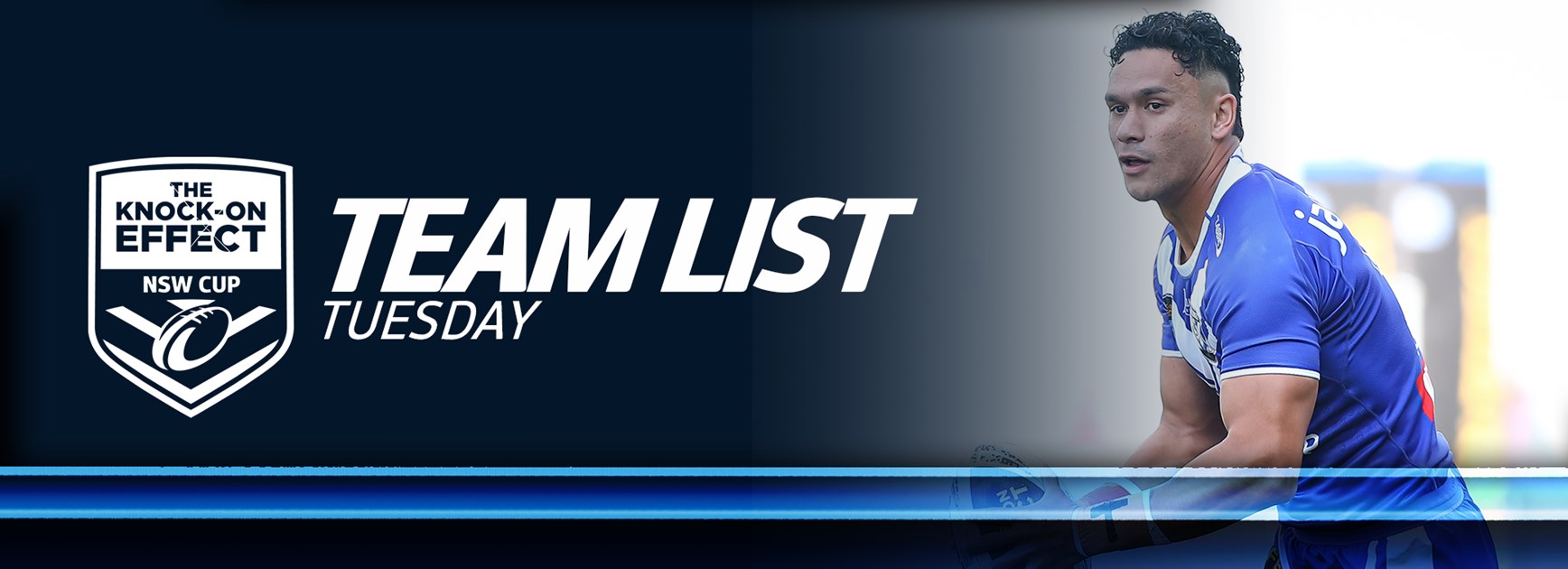 Team List Tuesday | The Knock-On Effect NSW Cup - Round 15