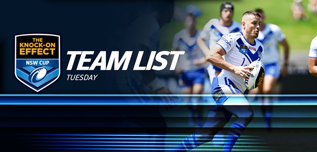 Team List Tuesday | The Knock-On Effect NSW Cup - Round Two