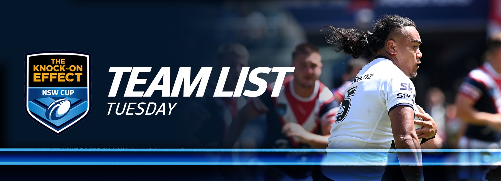 Team List Tuesday | The Knock-On Effect NSW Cup - Round Three