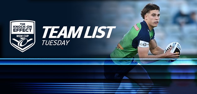 Team List Tuesday | The Knock-On Effect NSW Cup - Round 26